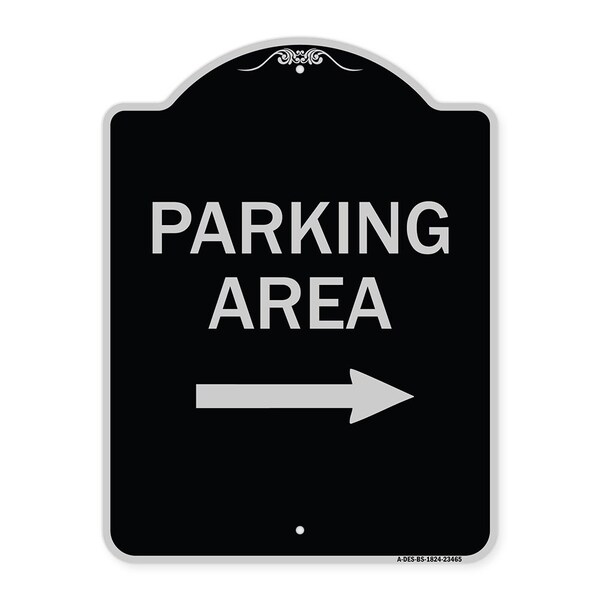 Signmission Parking Area with Right Arrow Heavy-Gauge Aluminum Architectural Sign, 24" x 18", BS-1824-23465 A-DES-BS-1824-23465 - main